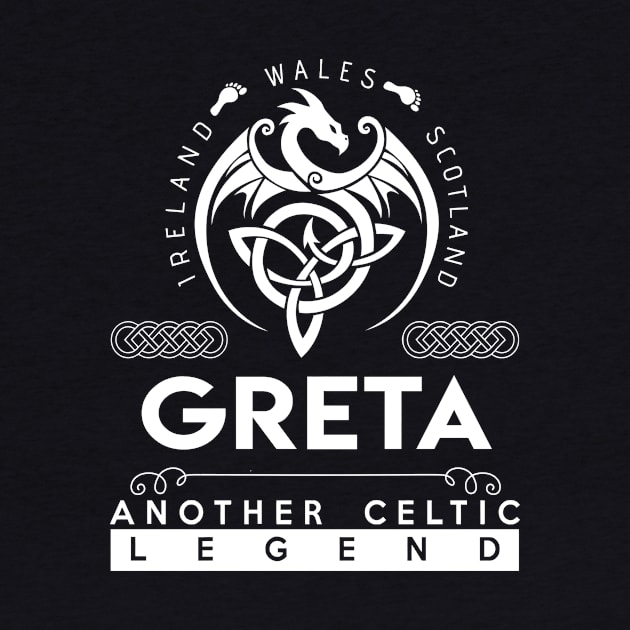 Greta Name T Shirt - Another Celtic Legend Greta Dragon Gift Item by harpermargy8920